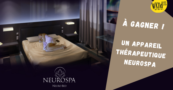 Gagnez votre appareil de relaxation NeuroSpa !