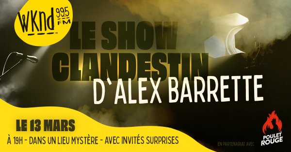 Le show clandestin d'Alex Barrette!