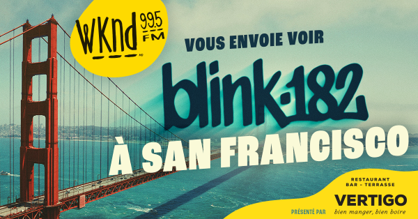 Envolez-vous vers San Francisco pour voir Blink-182!