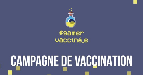 Un concours pour les gamers non-vaccinés !